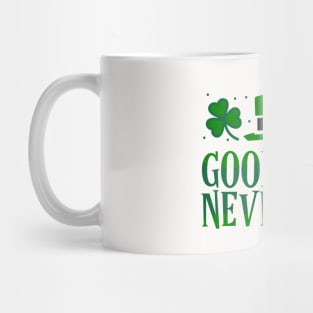 Good Luck Charm - Good Luck Never End Mug